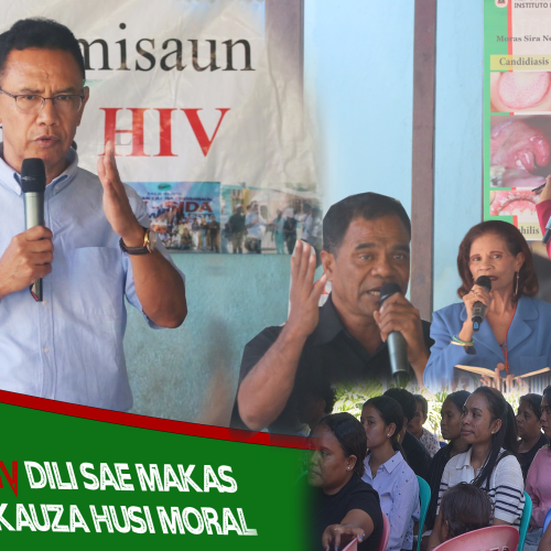 KAZU HIV DILI SAE MAKAS TAMBA KAUZA HUSI MORAL